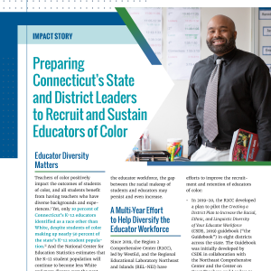 Preparing Connecticut's State and District Leaders to Recruit and Sustain Educators of Color
