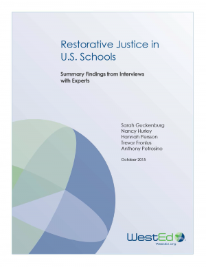 Cover for Restorative Justice in U.S. Schools: Summary Findings from Interviews with Experts