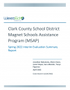 Clark County School District Magnet Schools Assistance Program (MSAP): Spring 2022 Interim Evaluation Summary Report