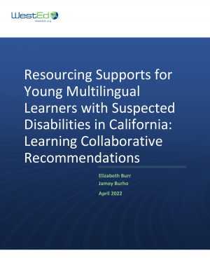 Prioritizing and Resourcing Supports for Young Multilingual Learners with Suspected Disabilities in California